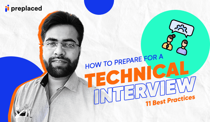 How to Prepare for a Technical Interview - 11 Best Practices